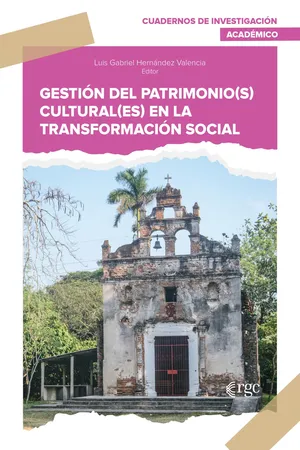 Gestión del patrimonio(s) cultural(es) en la transformación social