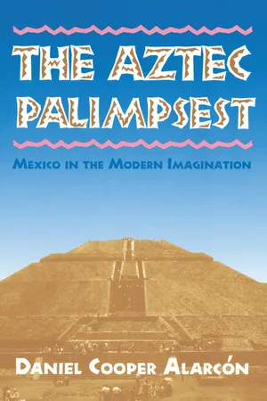 The Aztec Palimpsest