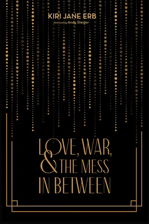 Love, War, and the Mess In Between