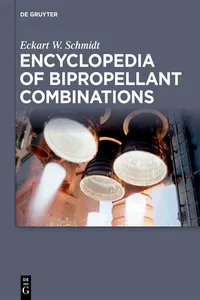 Encyclopedia of Bipropellant Combinations