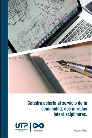Cátedra abierta al servicio de la comunidad, dos miradas interdisciplinares
