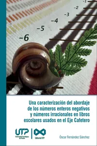 Una caracterización del abordaje de los números enteros negativos y números irracionales en libros escolares usados en el Eje Cafetero_cover