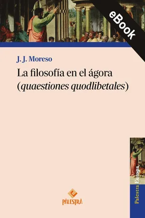 La filosofía en el ágora (quaestiones quodlibetales)
