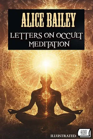 Letters on Occult Meditation. Illustrated