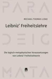 Leibniz' Freiheitslehre