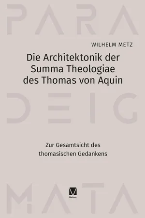 Die Architektonik der Summa Theologiae des Thomas von Aquin