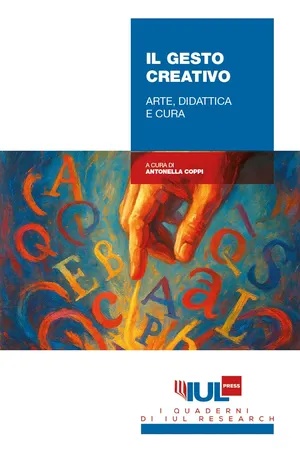 Il gesto creativo. Arte, didattica e cura