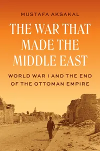 The War That Made the Middle East_cover