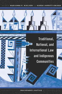 Traditional, National, and International Law and Indigenous Communities_cover