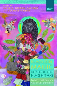 Black Girl Magic Beyond the Hashtag_cover