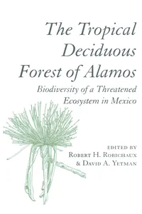 The Tropical Deciduous Forest of Alamos_cover