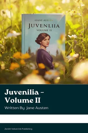 Juvenilia – Volume II