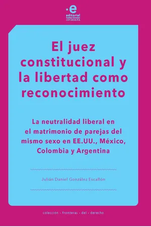 El juez constitucional y la libertad como reconocimiento