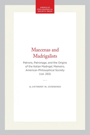 Maecenas and Madrigalists
