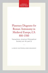 Planetary Diagrams for Roman Astronomy in Medieval Europe, CA 800-1500