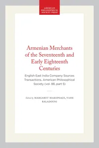Armenian Merchants of the Seventeenth and Early Eighteenth Centuries_cover