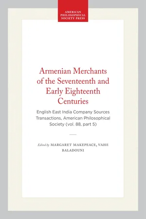 Armenian Merchants of the Seventeenth and Early Eighteenth Centuries