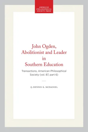 John Ogden, Abolitionist and Leader in Southern Education