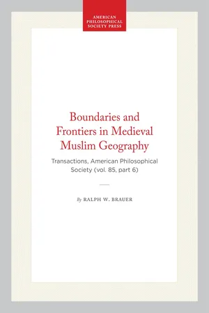 Boundaries and Frontiers in Medieval Muslim Geography