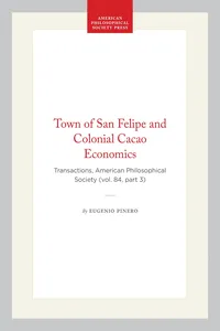 Town of San Felipe and Colonial Cacao Economics_cover