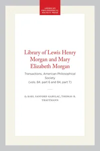 Library of Lewis Henry Morgan and Mary Elizabeth Morgan_cover