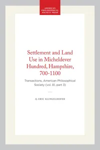 Settlement and Land Use in Micheldever Hundred, Hampshire, 700-1100_cover