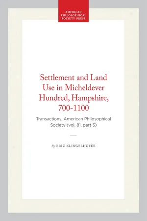 Settlement and Land Use in Micheldever Hundred, Hampshire, 700-1100