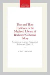 Texts and Their Traditions in the Medieval Library of Rochester Cathedral Priory_cover