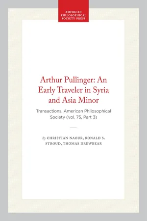 Arthur Pullinger: An Early Traveler in Syria and Asia Minor