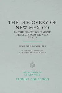 The Discovery of New Mexico by the Franciscan Monk Friar Marcos de Niza in 1539