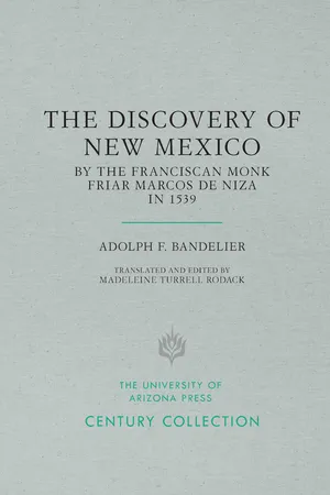 The Discovery of New Mexico by the Franciscan Monk Friar Marcos de Niza in 1539
