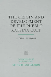 The Origin and Development of the Pueblo Katsina Cult_cover