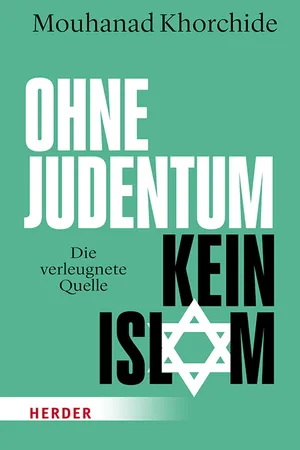 Ohne Judentum kein Islam