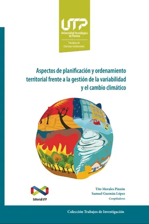 Aspectos de planificación y ordenamiento territorial frente a la gestión de la variabilidad y el cambio climático