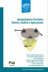 Manipuladores paralelos: síntesis, análisis y aplicaciones