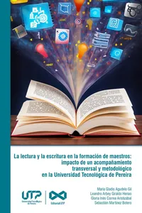 La lectura y la escritura en la formación de maestros: impacto de un acompañamiento transversal y metodológico en la Universidad Tecnológica de Pereira_cover