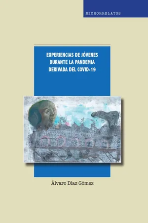 Experiencias de jóvenes durante la pandemia derivada del covid