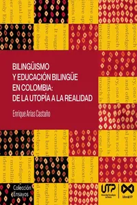 Bilingüismo y educación bilingüe en Colombia: de la utopía a la realidad_cover