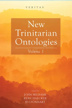 New Trinitarian Ontologies, Volume I