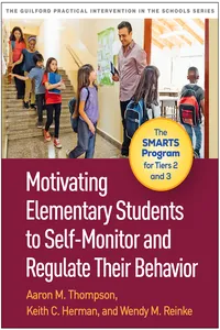 Motivating Elementary Students to Self-Monitor and Regulate Their Behavior_cover