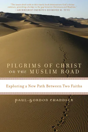 Pilgrims of Christ on the Muslim Road