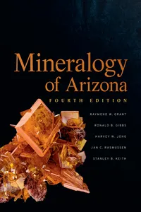 Mineralogy of Arizona, Fourth Edition