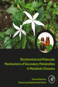 Biochemical and Molecular Mechanisms of Secondary Metabolites in Metabolic Diseases_cover