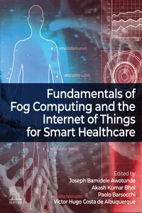 Fundamentals of Fog Computing and the Internet of Things for Smart Healthcare_cover