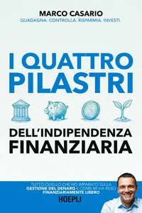 I 4 pilastri dell'indipendenza finanziaria