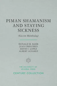 Piman Shamanism and Staying Sickness_cover