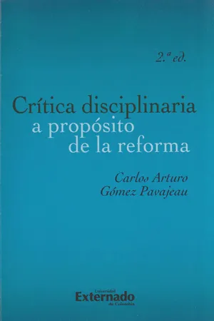 Crítica Disciplinaria a Propósito de la Reforma (2a. Edición)