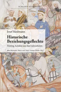 Josef Riedmann, Historische Beziehungsgeflechte_cover