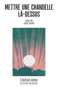 Mettre une chandelle là-dessus