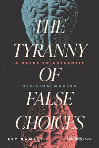 The Tyranny of False Choices_cover